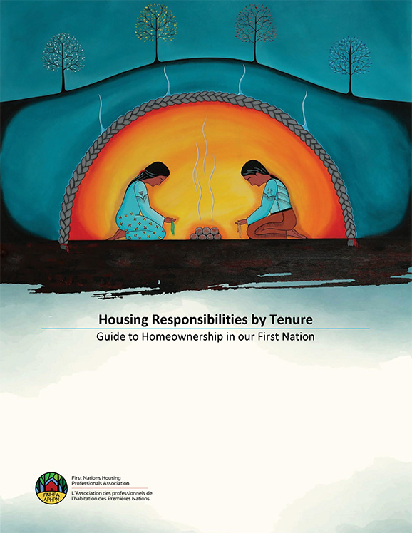 Housing Responsibilities by Tenure - Guide to Homeownership in our First Nation